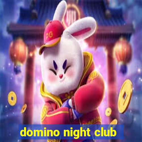 domino night club